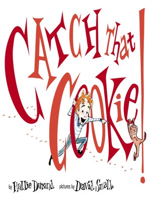 cover image of Catch That Cookie!